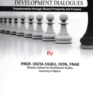 Leadership and Comparative Development Dialogues: Transformation through shared Prosperity and Purpose.